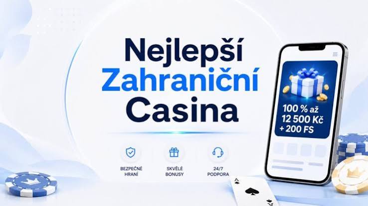 Objevte svět zahraničních casin určených pro české hráče